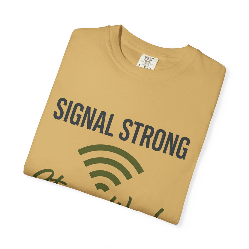 Signal Strong Stress Weak - T-Shirt