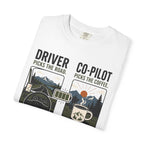 Driver Picks The Road Co Pilot Picks The Coffee - T-Shirt
