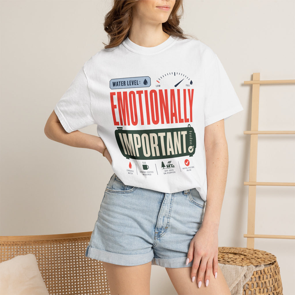 Water Level Emotionally Important - T-Shirt