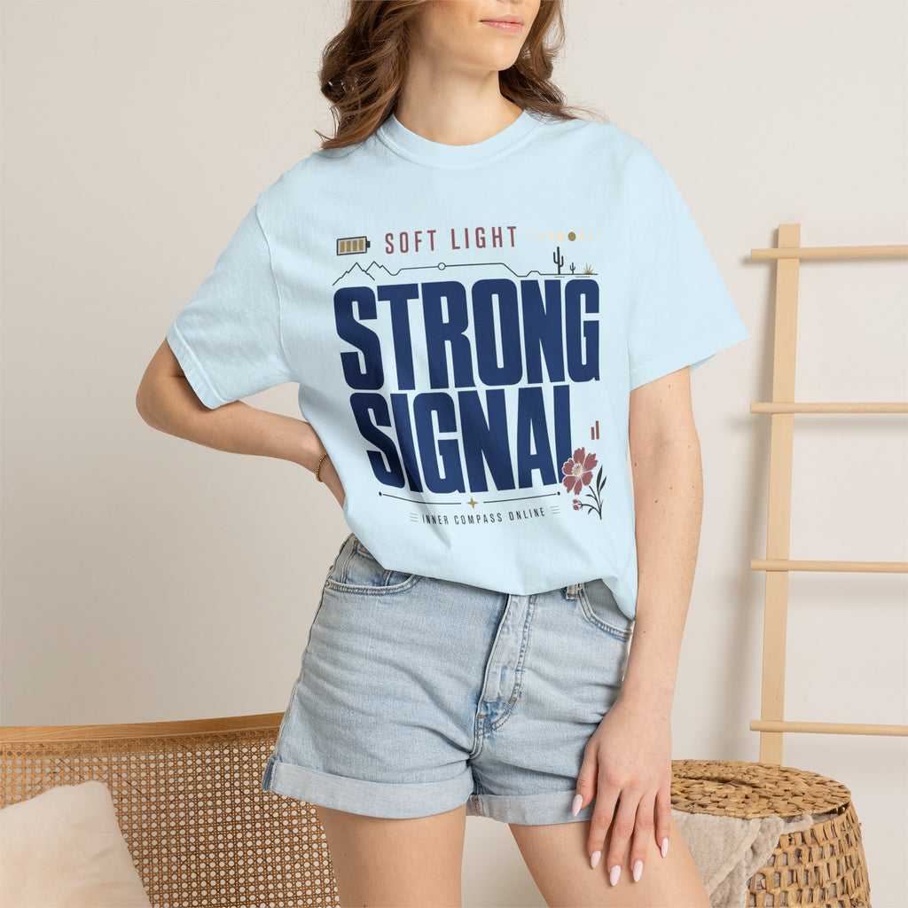 Soft Light Strong Signal - T-Shirt