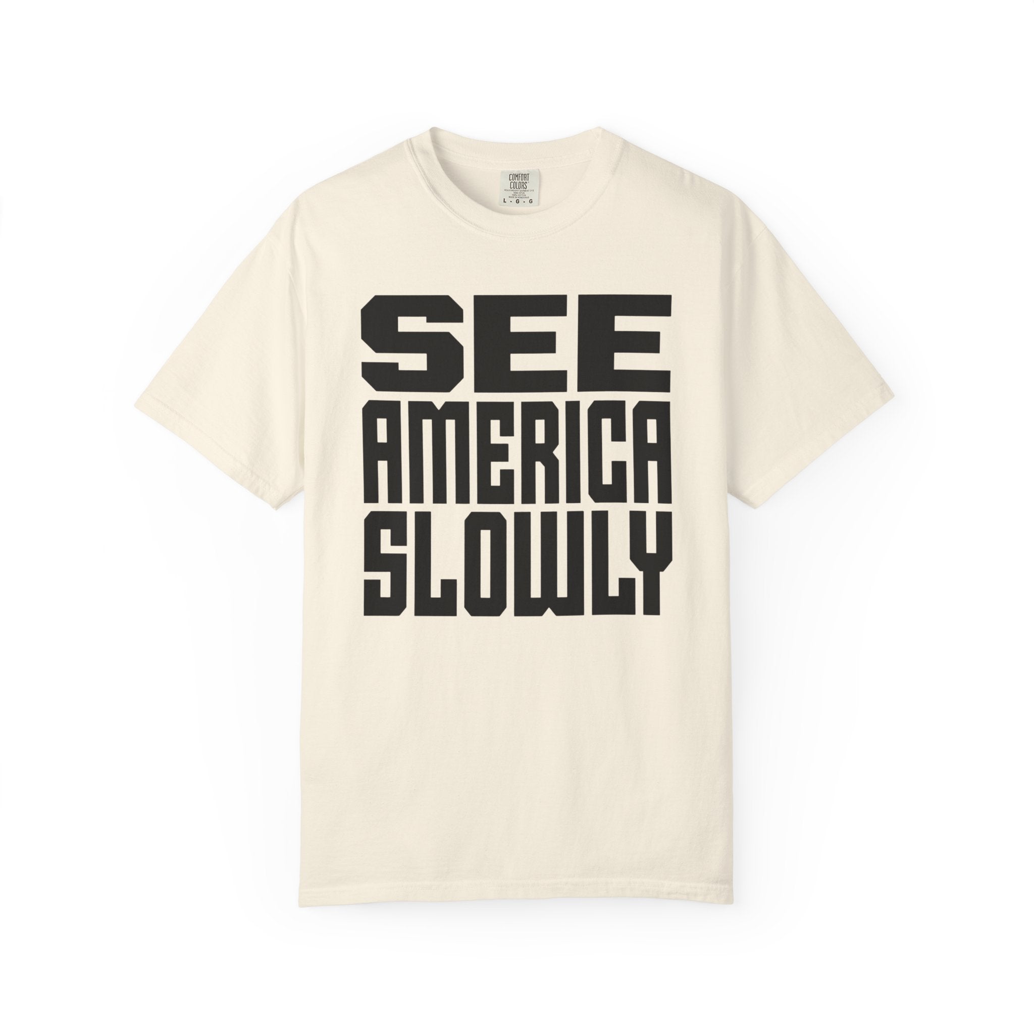 See America Slowly - T-Shirt