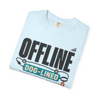Offline But Dog Lined - T-Shirt