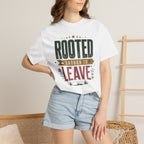 Rooted Enough To Leave - T-Shirt