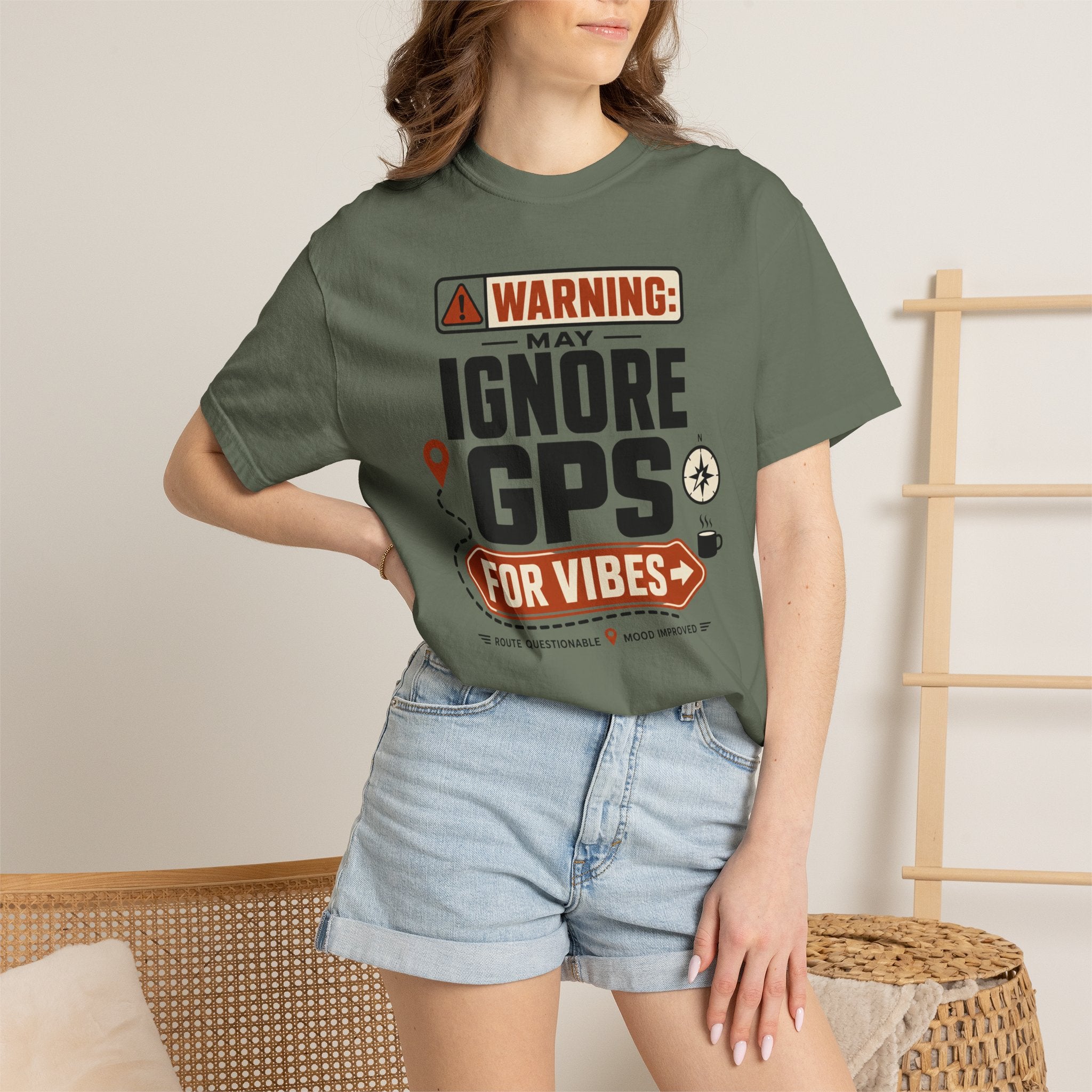 Warning May Ignore Gps For Vibes - T-Shirt