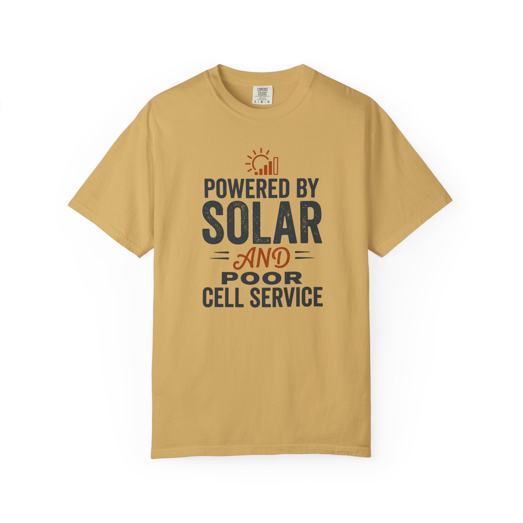 Powered By Solar And Poor Cell Service - T-Shirt