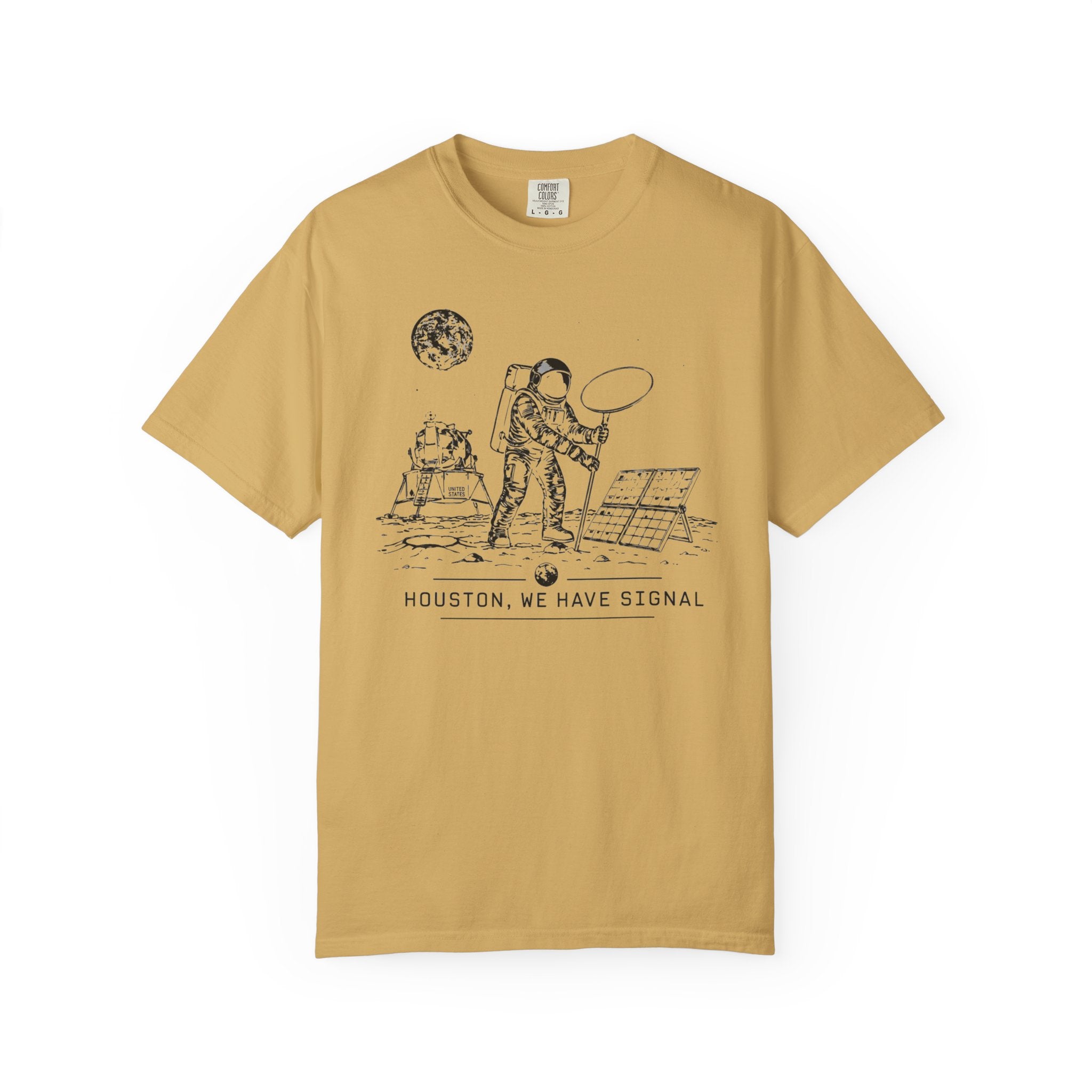 Houston We Have Signal - T-Shirt