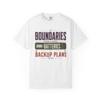 Boundaries Batteries Backup Plans - T-Shirt