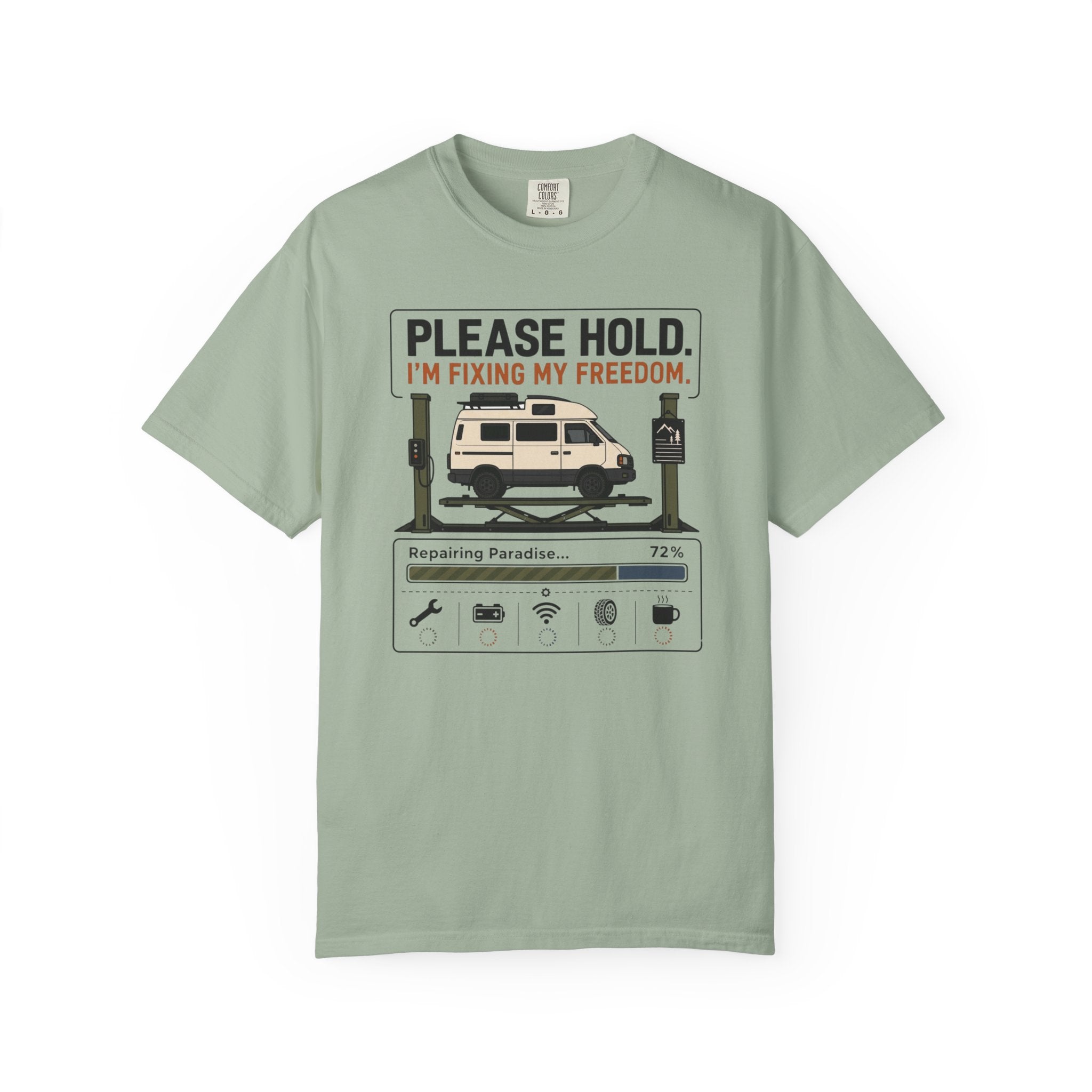 Please Hold I'm Fixing My Freedom - T-Shirt