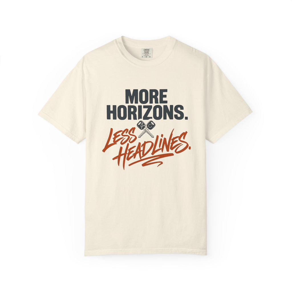 More Horizons Less Headlines - T-Shirt