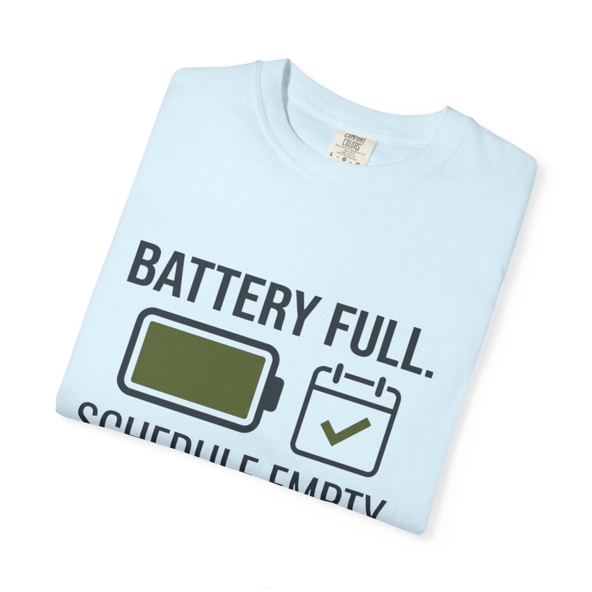 Battery Full Schedule Empty - T-Shirt