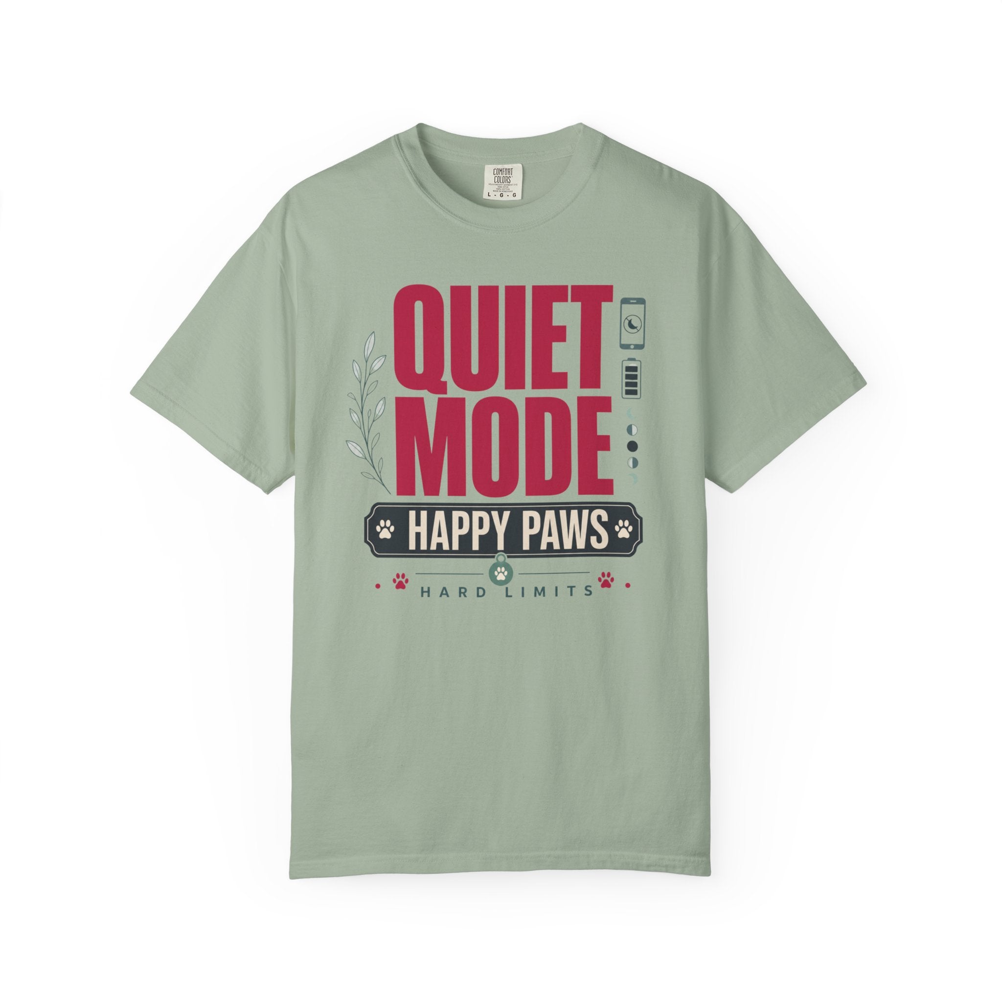 Quiet Mode Happy Paws Hard Limits - T-Shirt