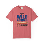 Wild Enough For Eagles Charged Enough For Coffee - T-Shirt