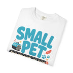 Small Pet Big Travel Plans - T-Shirt