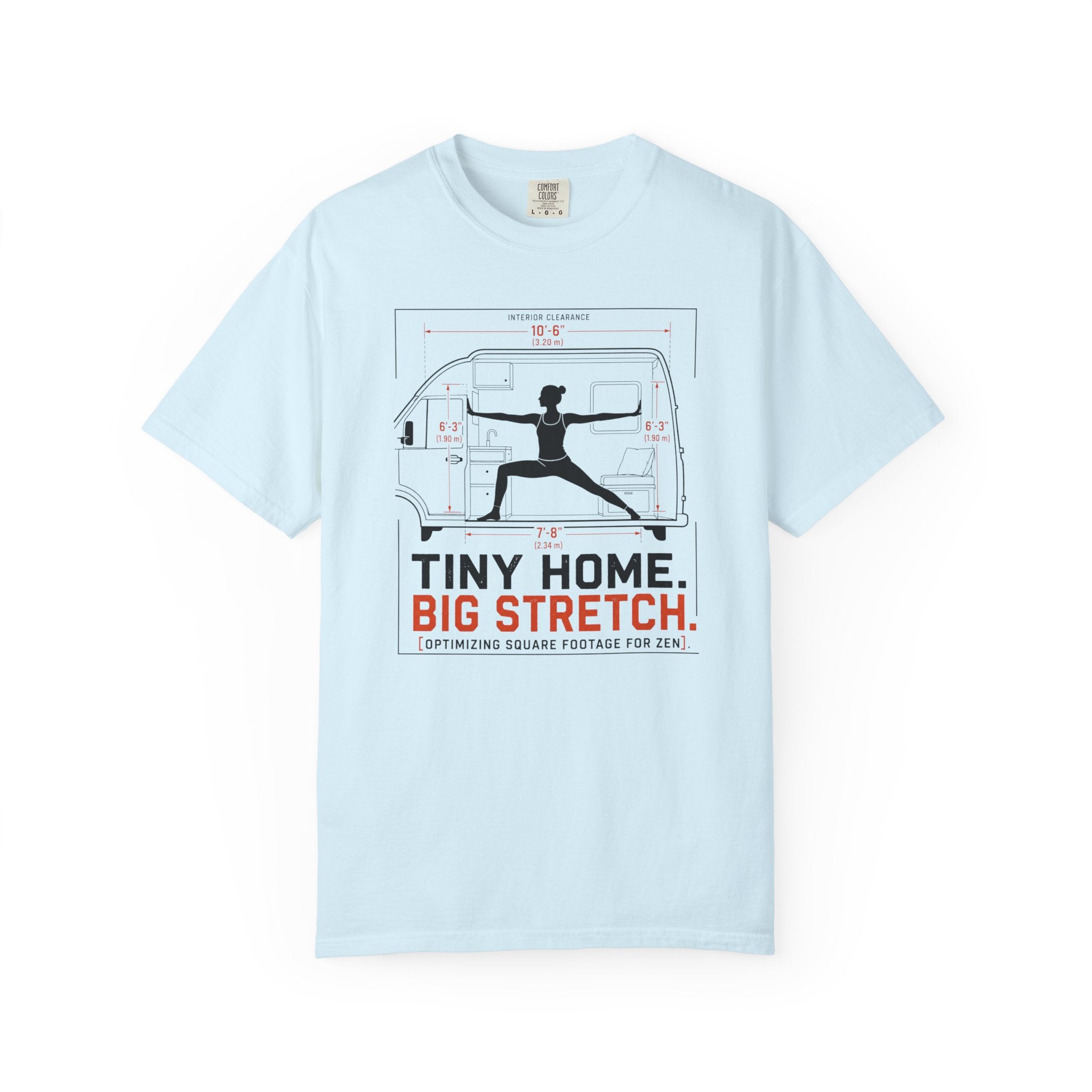 Tiny Home Big Stretch Optimizing Square Footage For Zen - T-Shirt