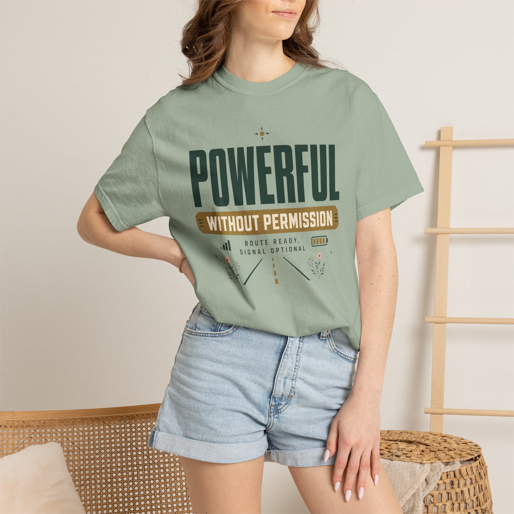 Powerful Without Permission - T-Shirt