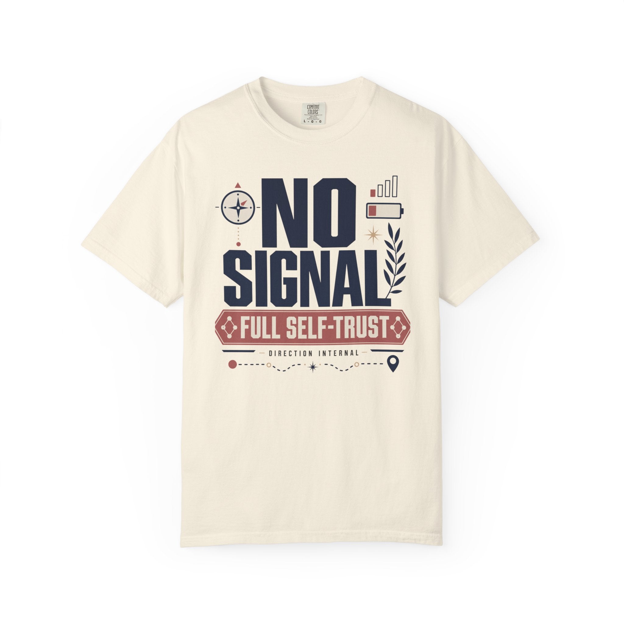 No Signal Full Self Trust - T-Shirt