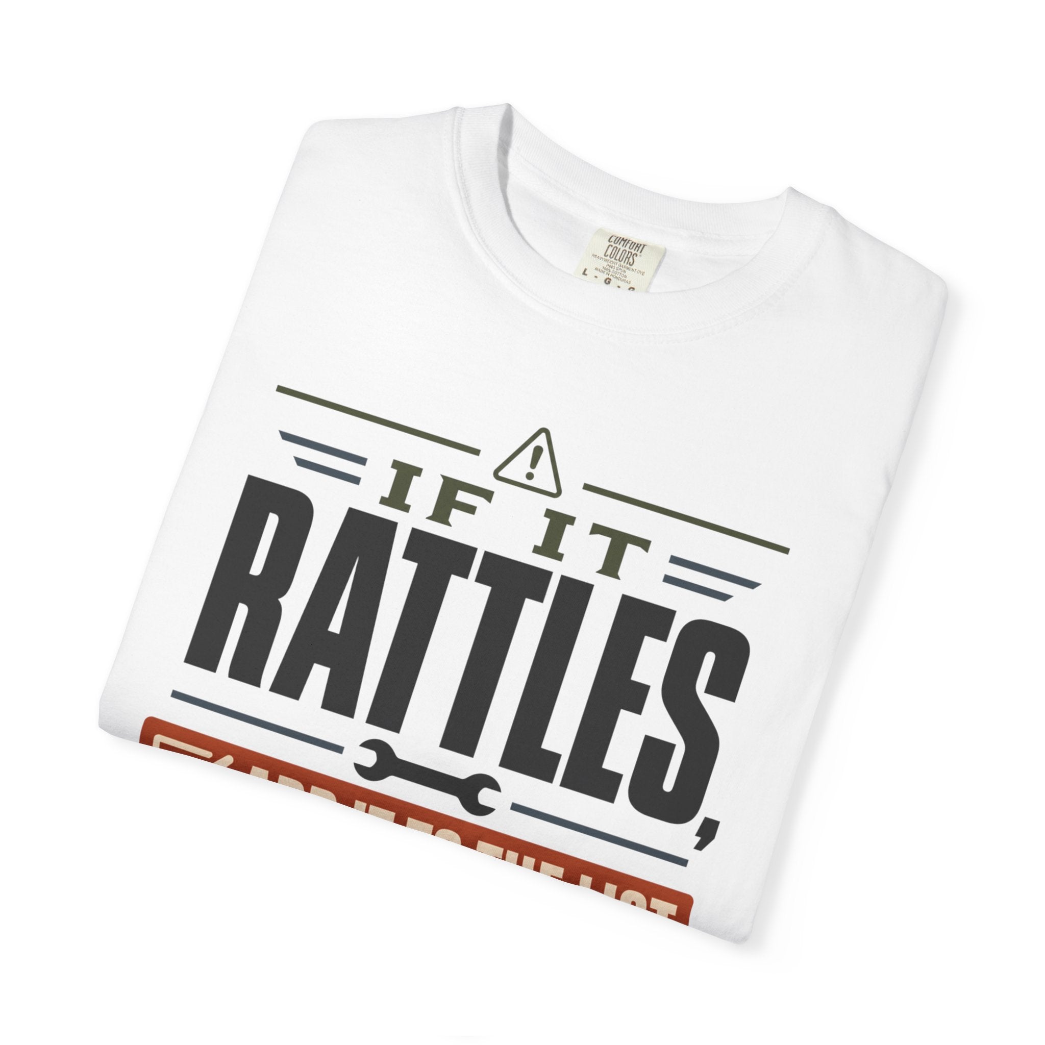 If It Rattles Add It To The List - T-Shirt