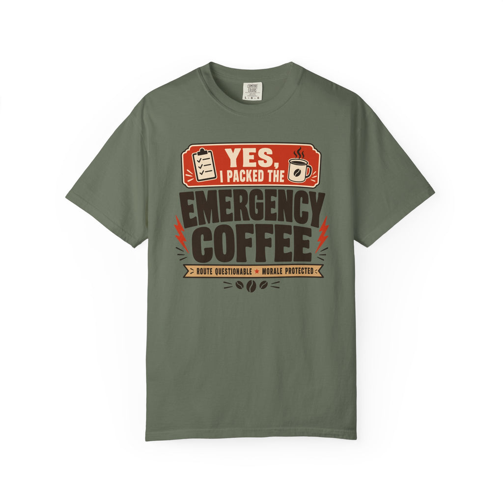 Yes I Packed The Emergency Coffee - T-Shirt
