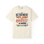 My Retirement Plan Has Wheels - T-Shirt