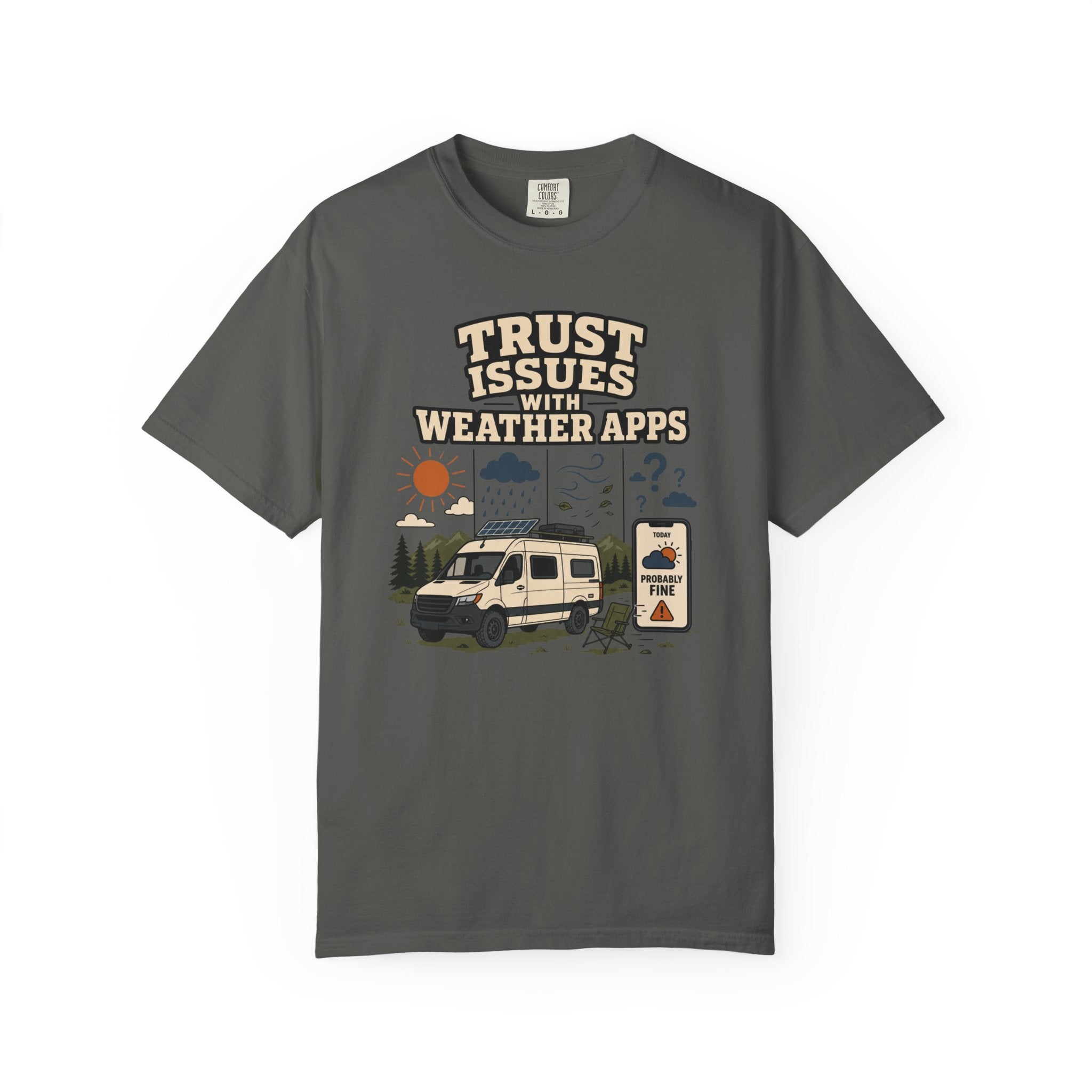 Trust Issues With Weather Apps - T-Shirt