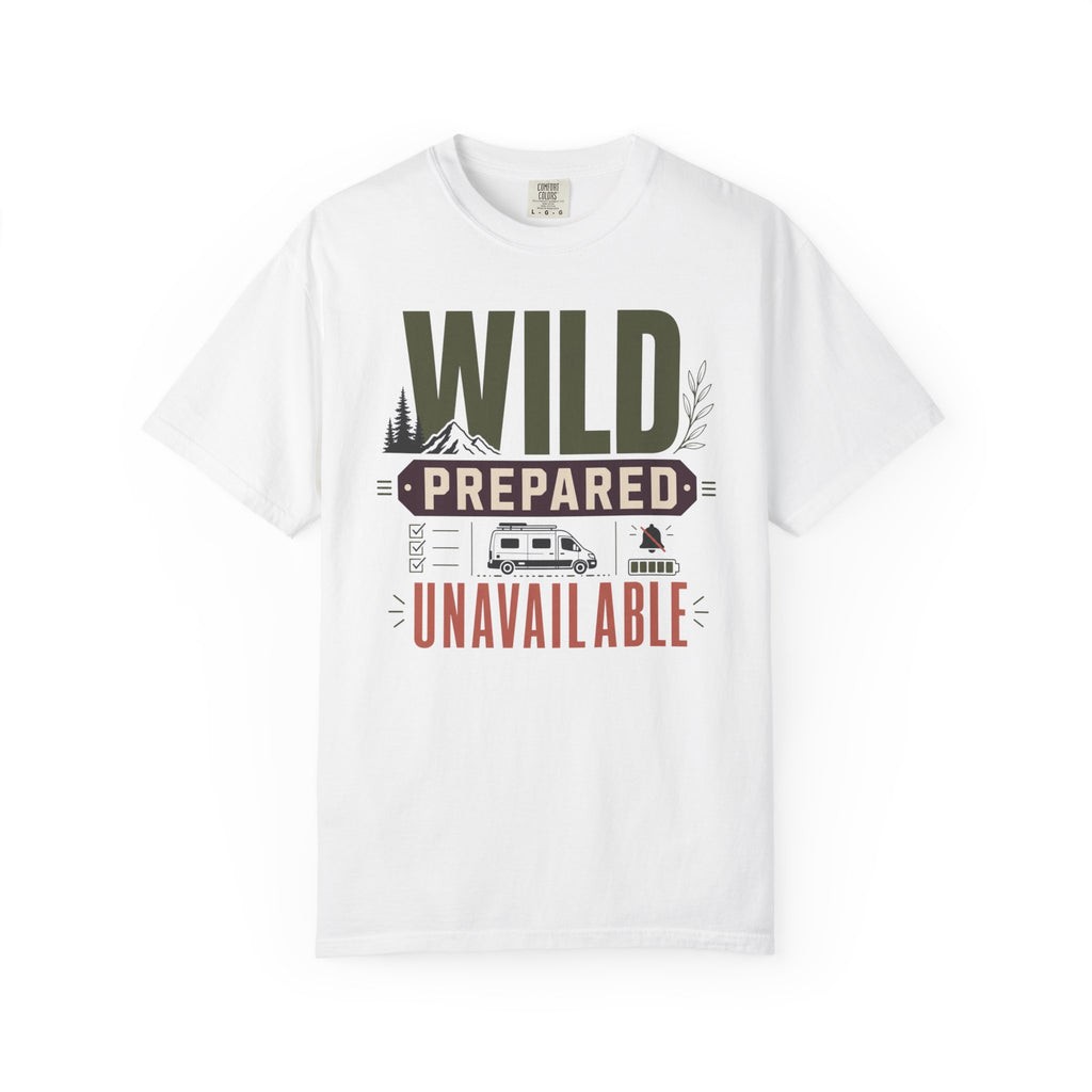Wild Prepared Unavailable - T-Shirt