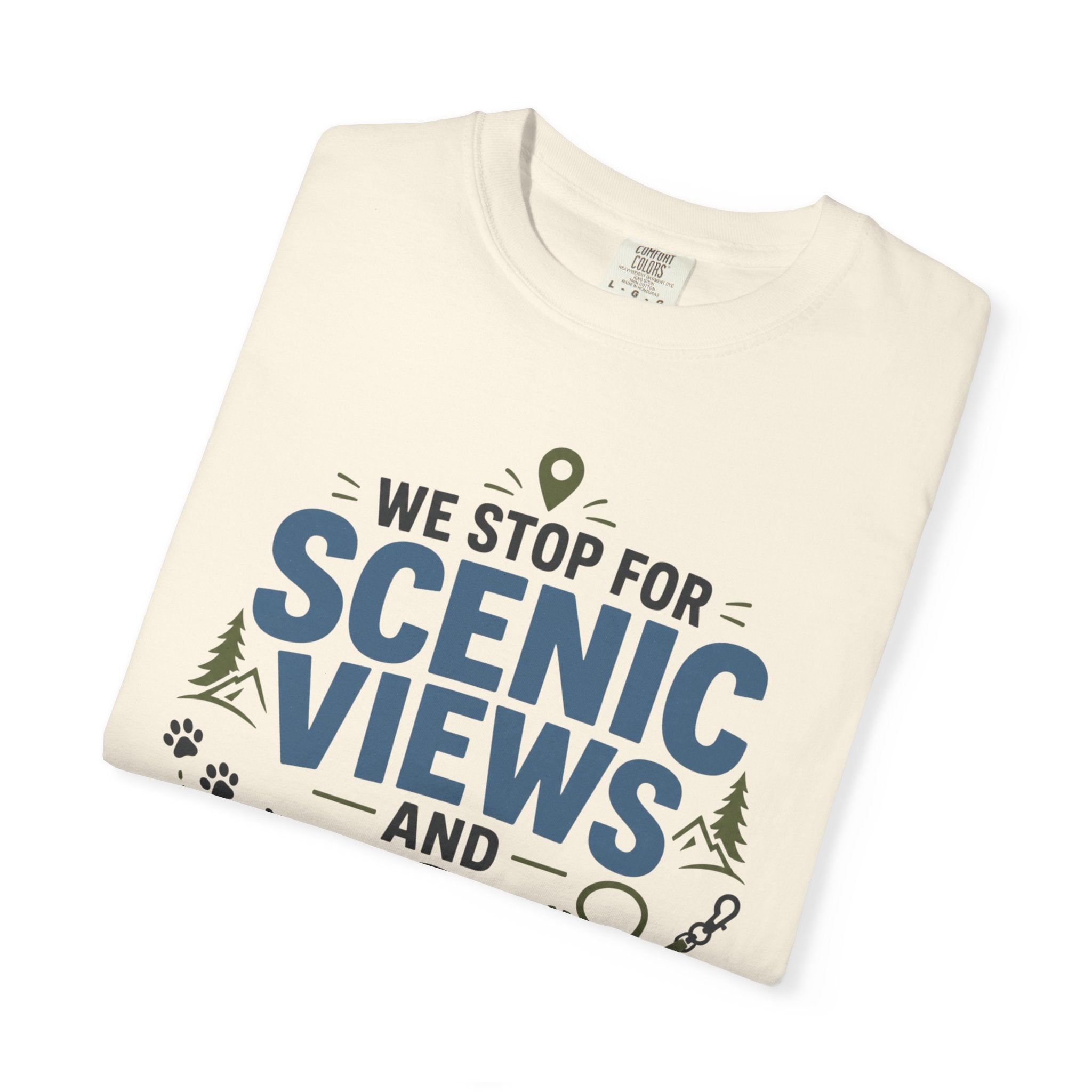 We Stop For Scenic Views And Sniffing Breaks - T-Shirt