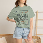 Address Updated Frequently - T-Shirt