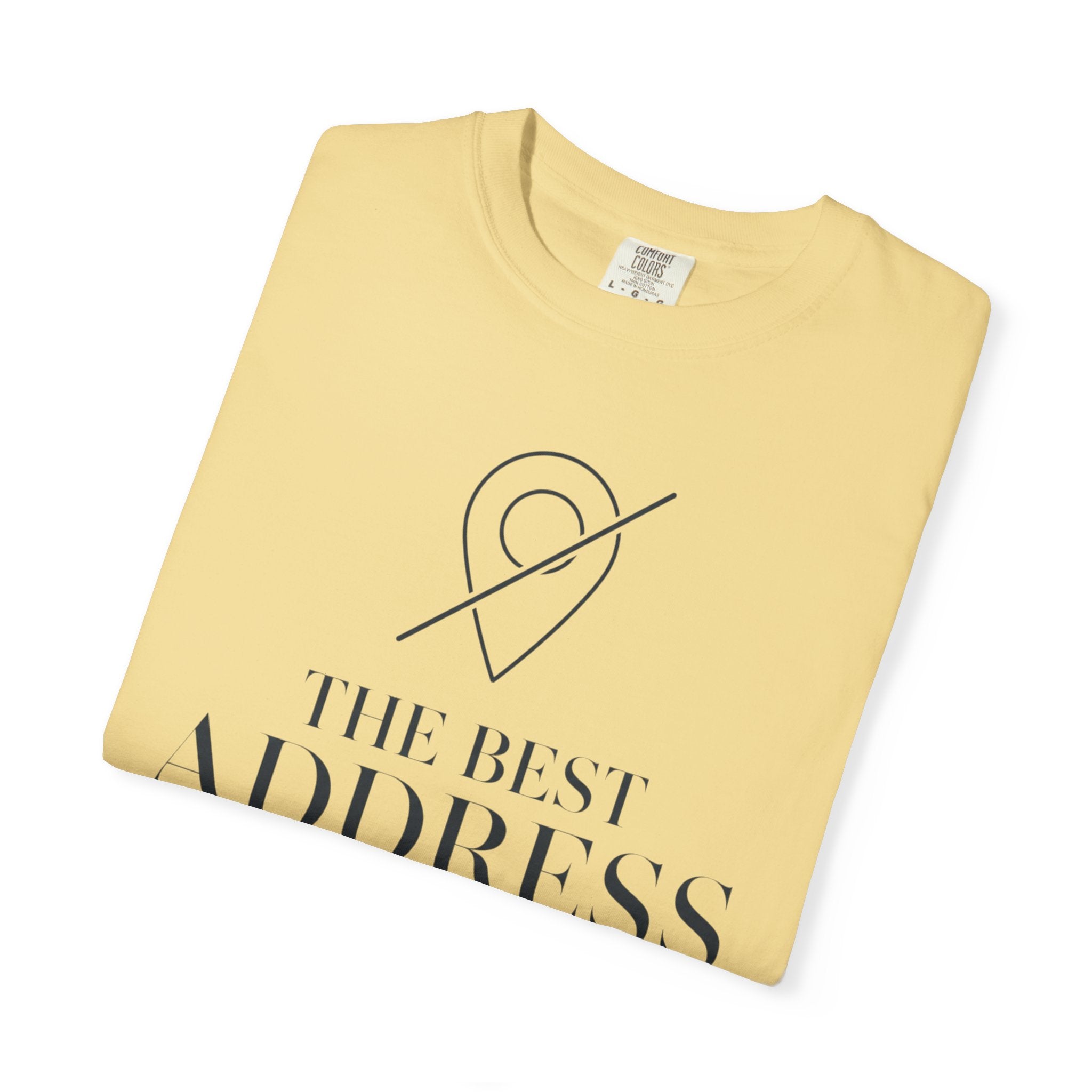 The Best Address Is Temporary - T-Shirt