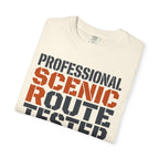 Professional Scenic Route Tester Research Never Ends - T-Shirt