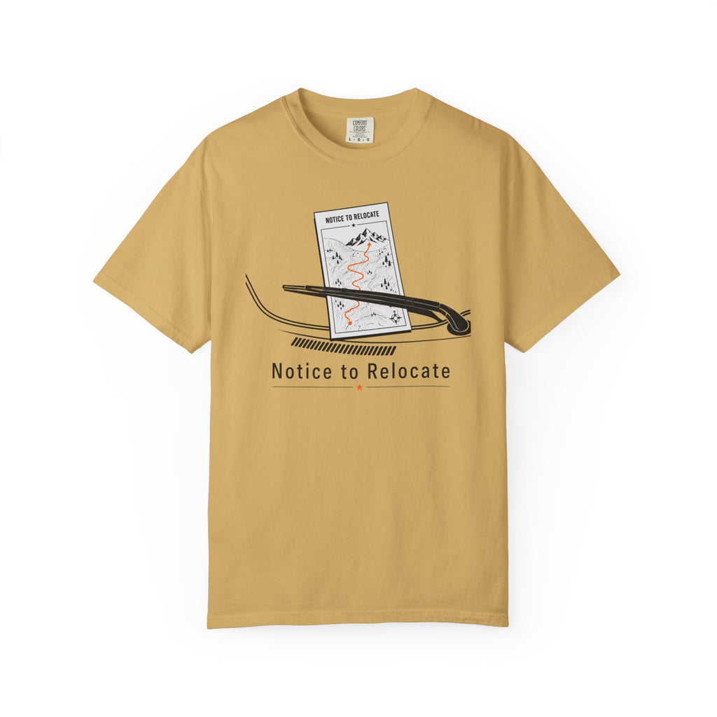 Notice To Relocate - T-Shirt