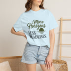 More Horizons Less Headlines - T-Shirt