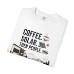 Coffee Solar Then People - T-Shirt