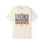 Untamed Unplugged Unowned - T-Shirt