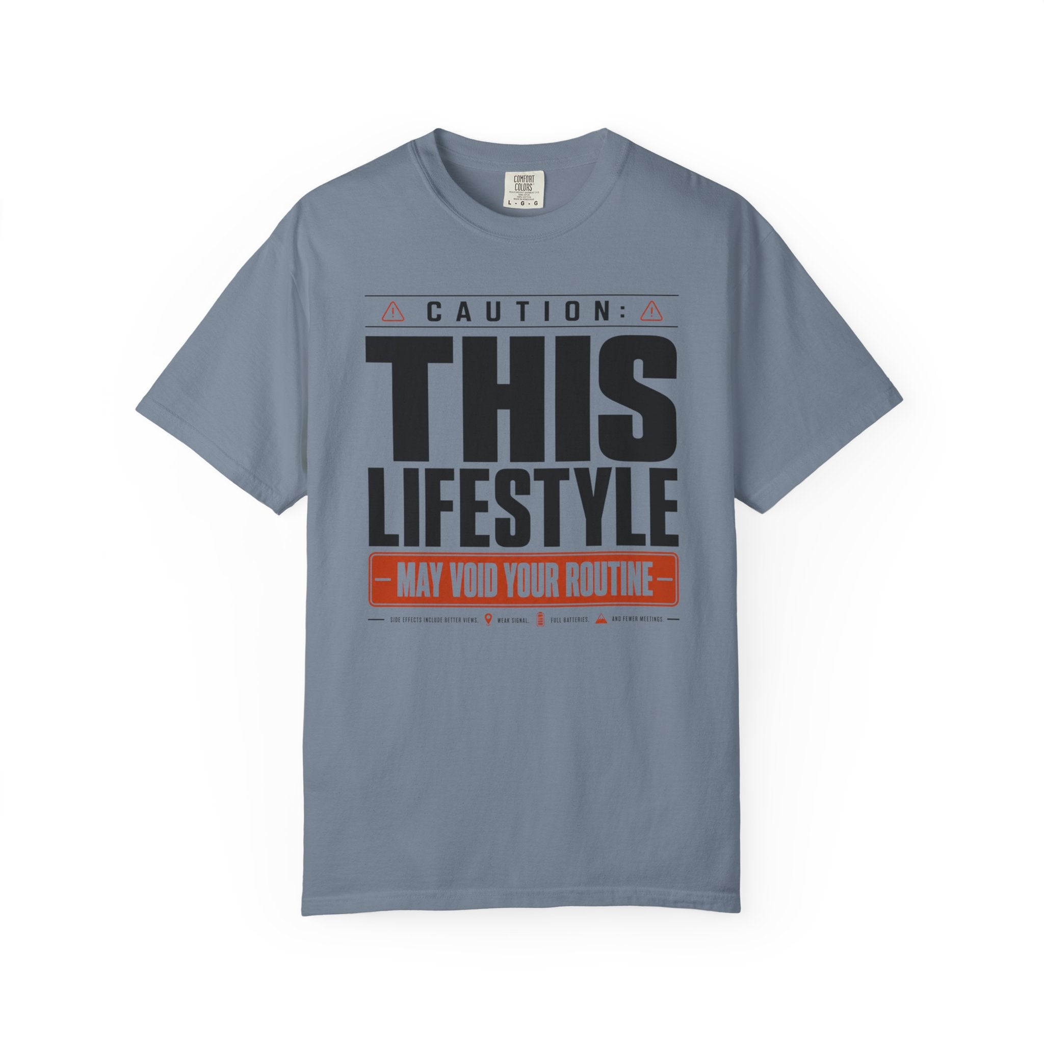 Caution This Lifestyle May Void Your Routine - T-Shirt