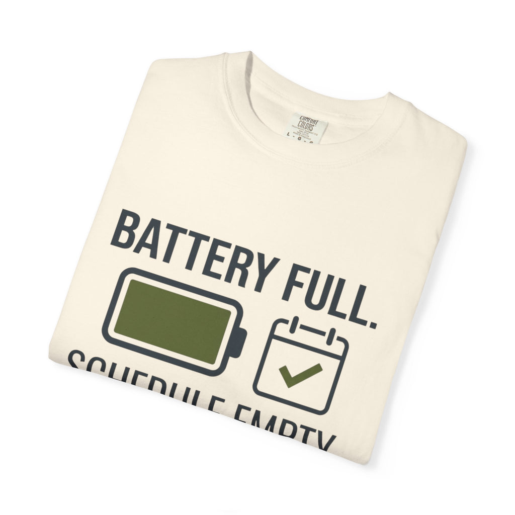 Battery Full Schedule Empty - T-Shirt