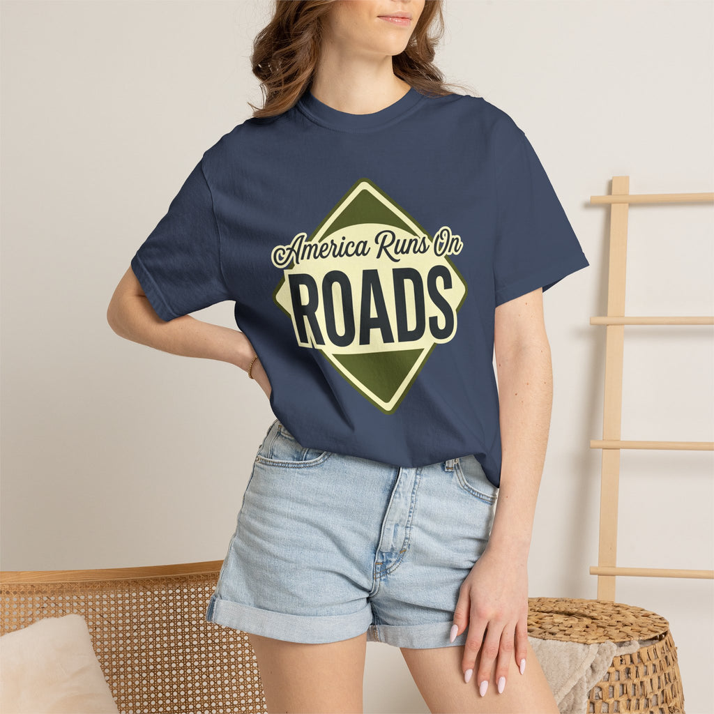America runs On Roads - T-Shirt