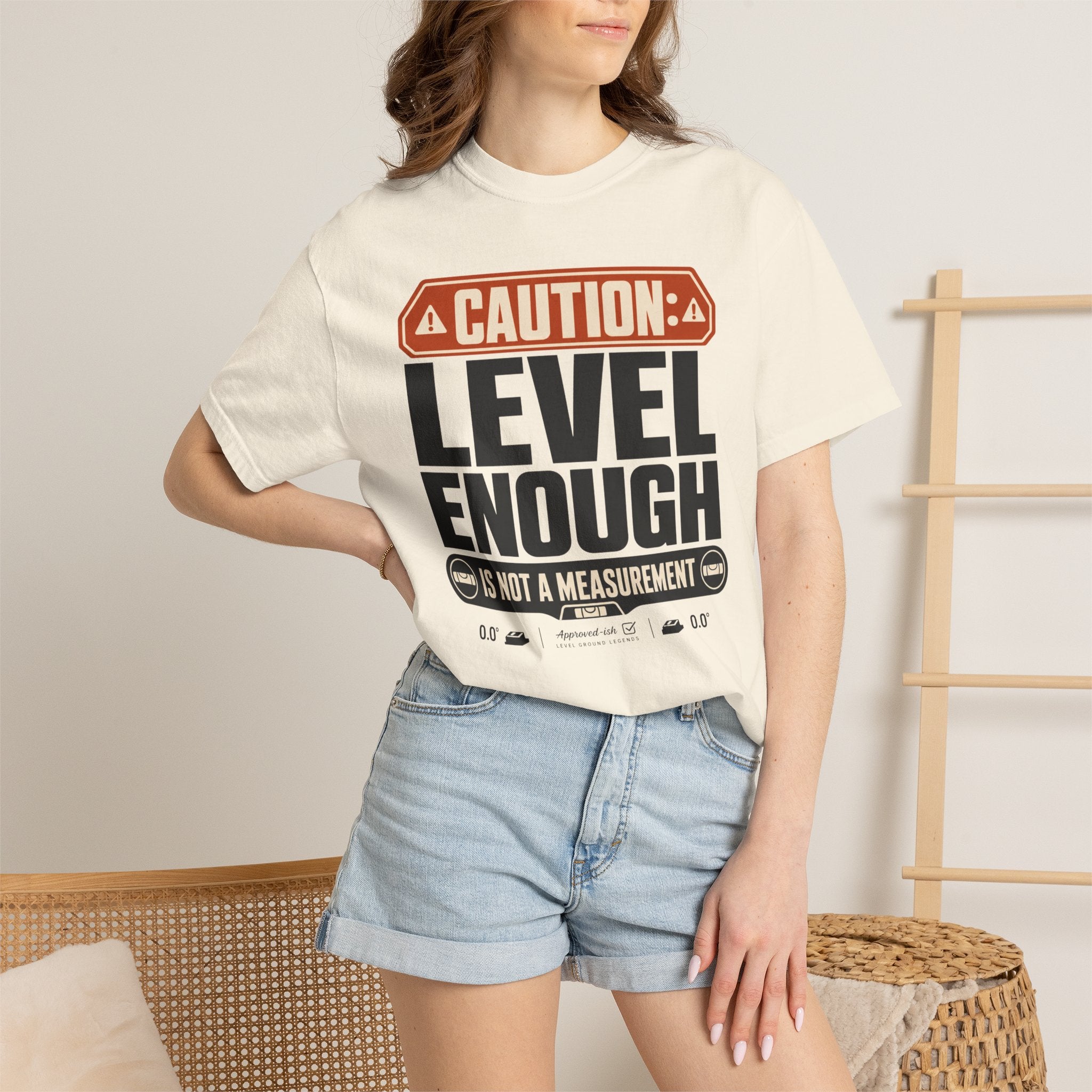 Caution Level Enough Is Not A Measurement - T-Shirt