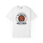 The Open Road Never Calls Meetings - T-Shirt