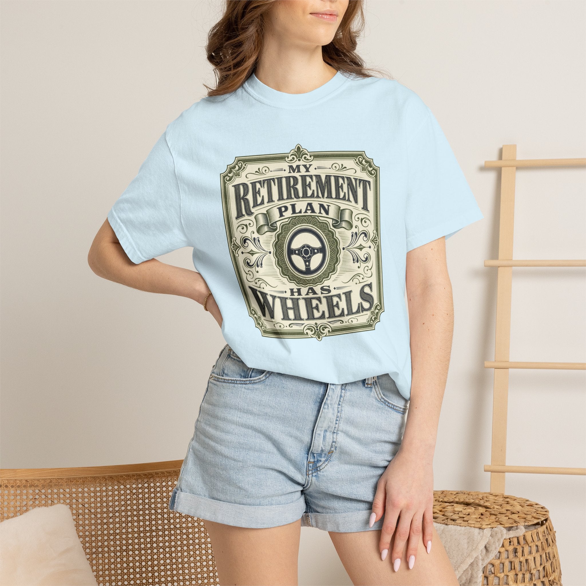 My Retirement Plan Has Wheels - T-Shirt