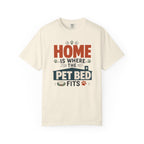 Home Is Where The Pet Bed Fits - T-Shirt