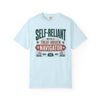 Self Reliant With A Treat Driven Navigator - T-Shirt