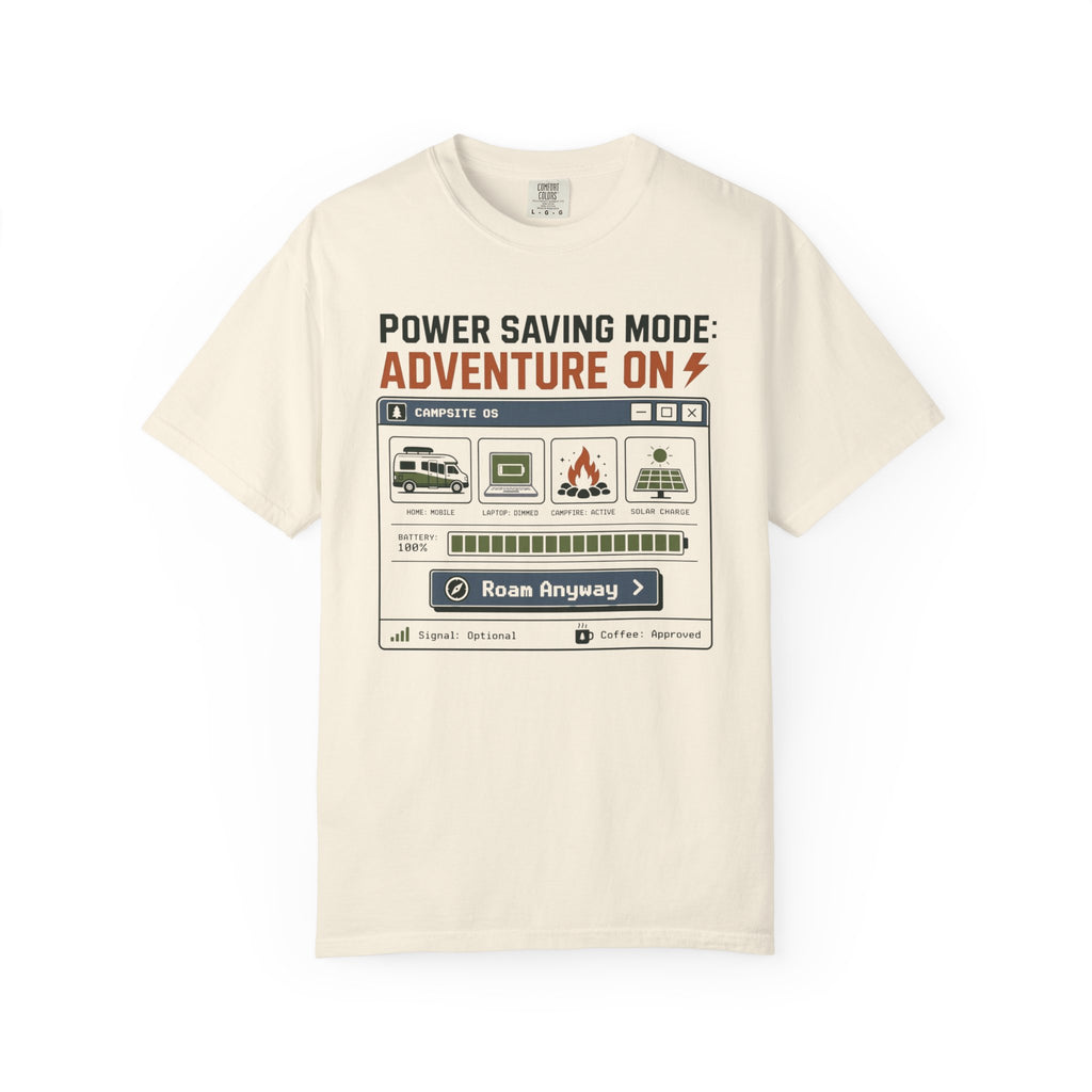 Power Saving Mode Adventure On - T-Shirt