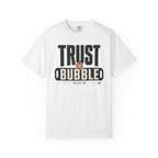 Trust The Bubble - T-Shirt