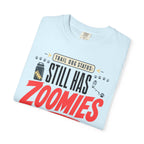 Trail Dog Status Still Has Zoomies - T-Shirt