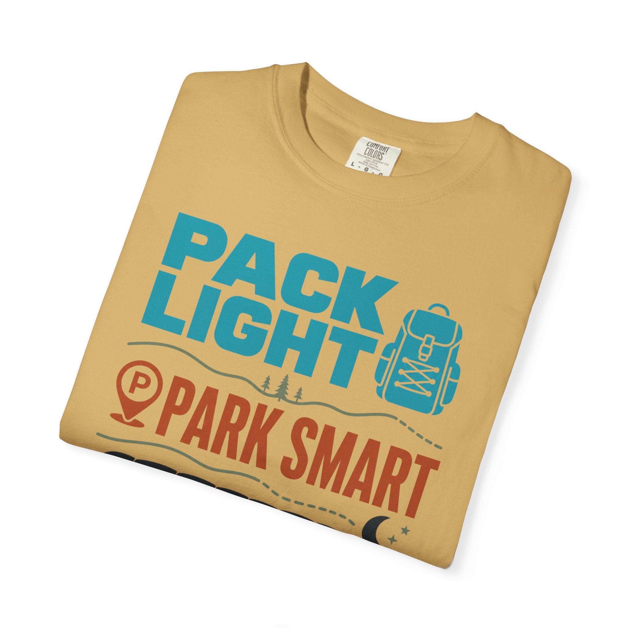 Pack Light Park Smart Sleep Outside - T-Shirt