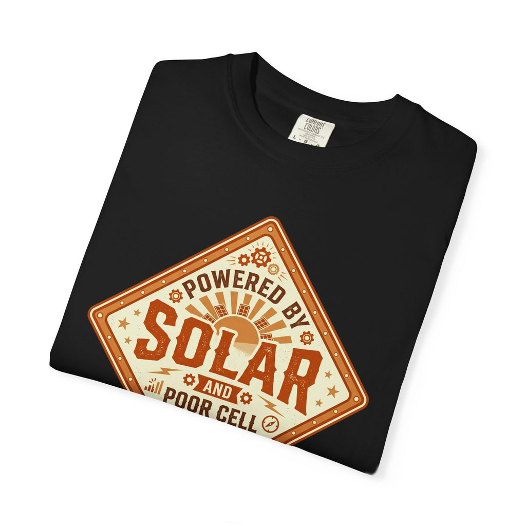 Powered By Solar And Poor Cell Service - T-Shirt