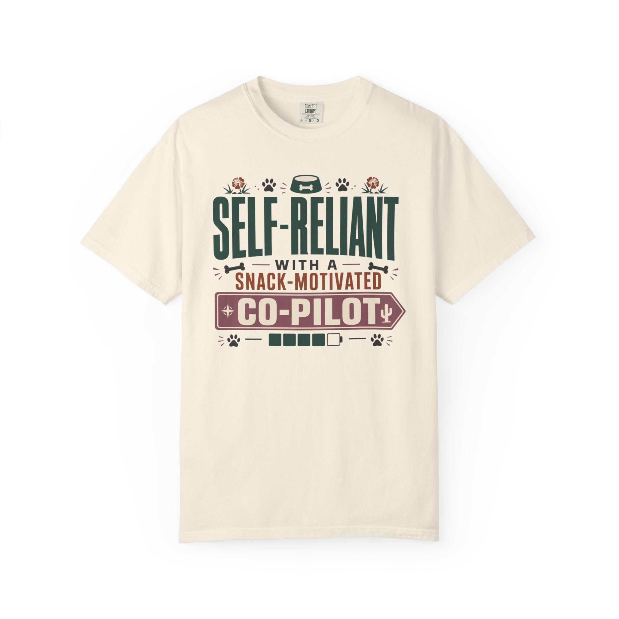 Self Reliant With A Snack Motivated Co Pilot - T-Shirt