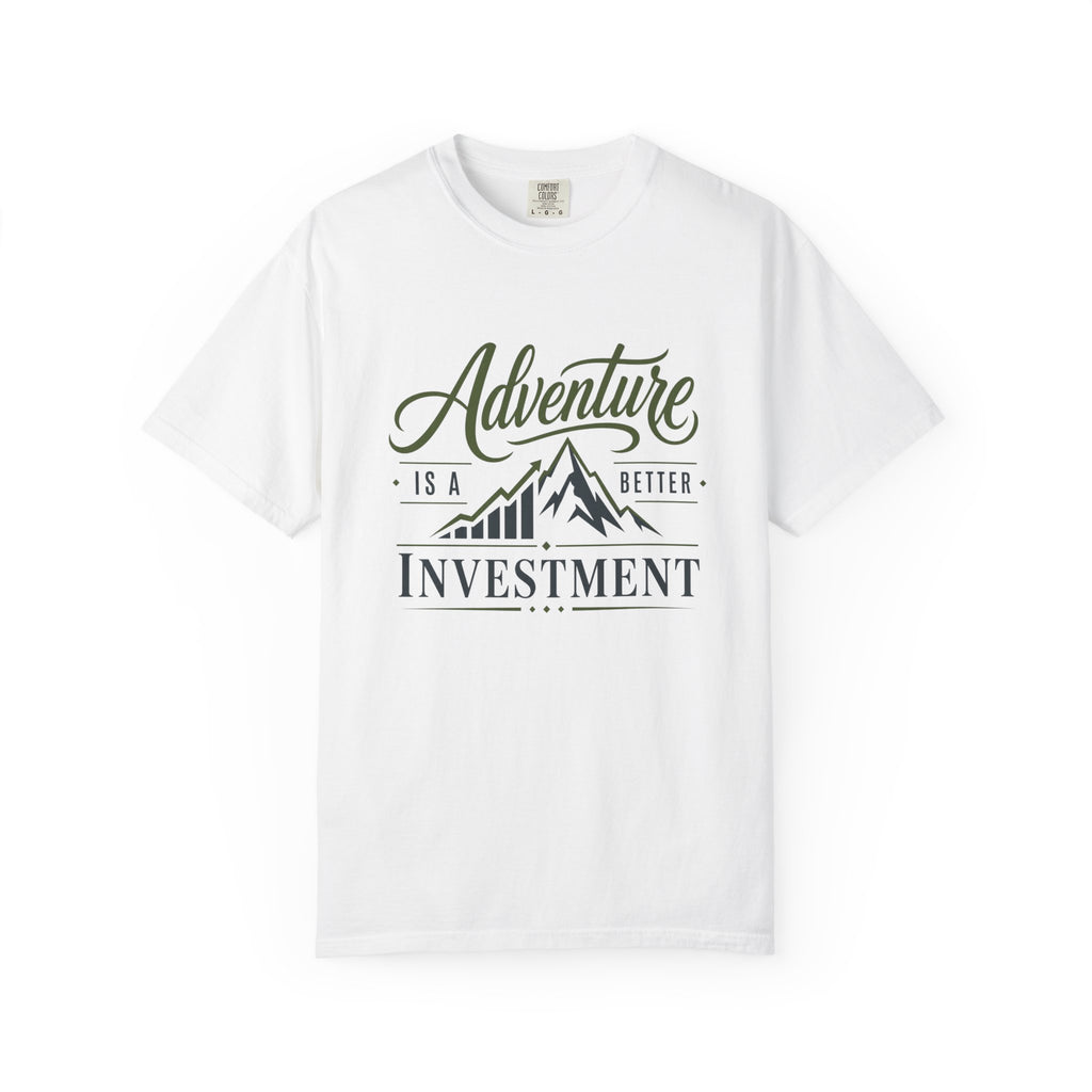 Adventure Is A better Investment - T-Shirt