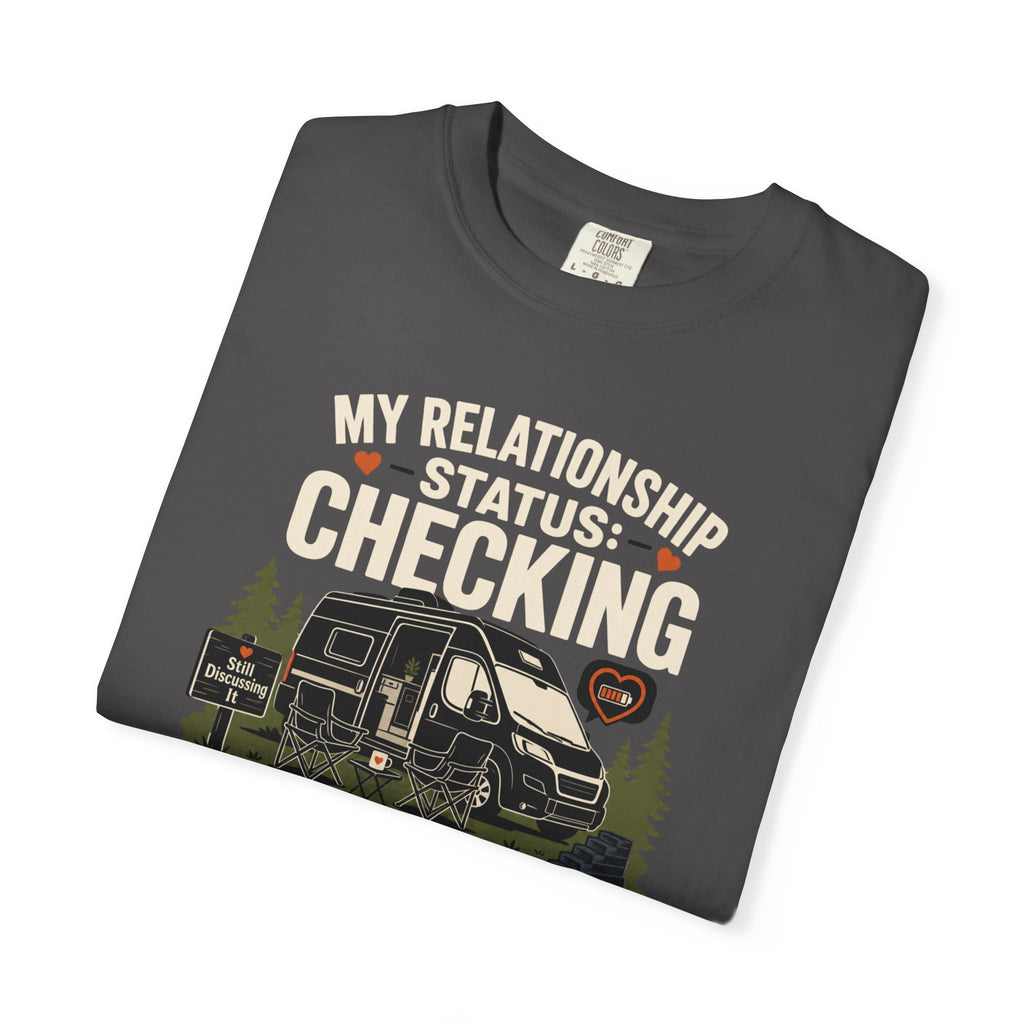 My Relationship Status Checking The Level - T-Shirt