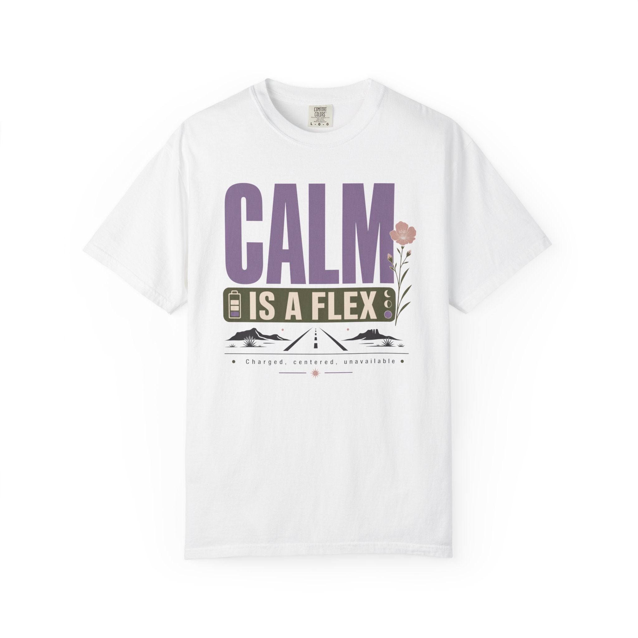 Calm Is A Flex - T-Shirt